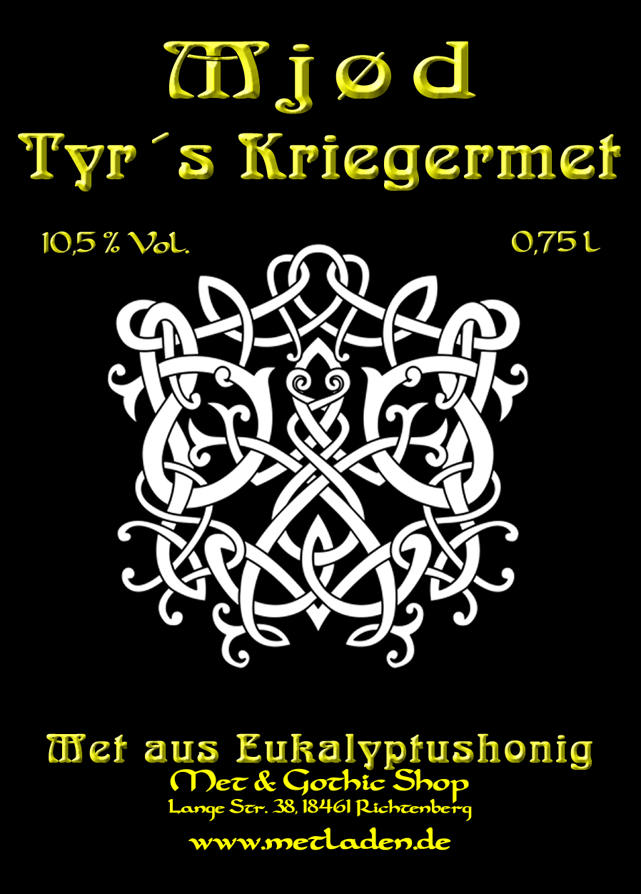 Tyr´s Kriegermet - Met aus Eukalyptushonig - Honigwein - 0,75 l - 10,5 %