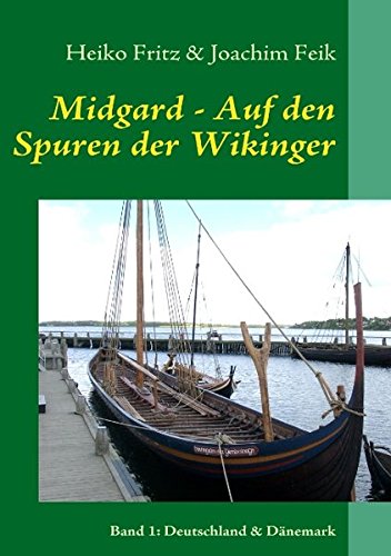 Midgard - Auf den Spuren der Wikinger - Band 1 -Deutschland/Dänemark