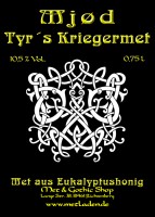 Tyr´s Kriegermet - Met aus Eukalyptushonig - Honigwein - 0,75 l - 10,5 % Tyr´s Kriegermet - Met aus Eukalyptushonig - Honigwein - 0,75 l - 10,5 %